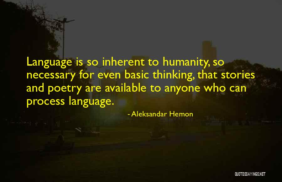 Language And Humanity Quotes By Aleksandar Hemon