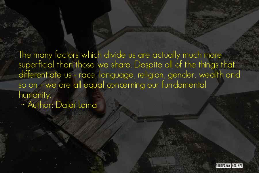 Language And Humanity Quotes By Dalai Lama
