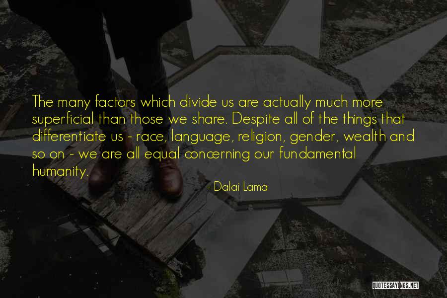 Language And Humanity Quotes By Dalai Lama