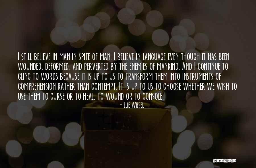 Language And Humanity Quotes By Elie Wiesel Language And Humanity Quotes By Elie Wiesel