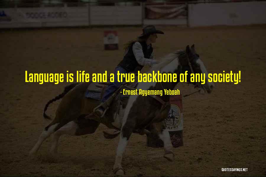 Language And Humanity Quotes By Ernest Agyemang Yeboah Language And Humanity Quotes By Ernest Agyemang Yeboah