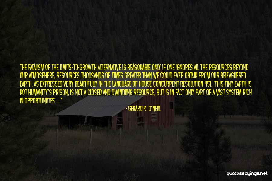Language And Humanity Quotes By Gerard K. O'Neill Language And Humanity Quotes By Gerard K. O'Neill