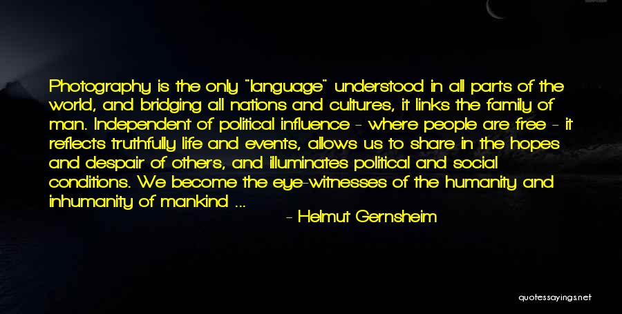 Language And Humanity Quotes By Helmut Gernsheim