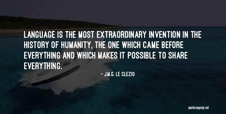 Language And Humanity Quotes By J.M.G. Le Clezio