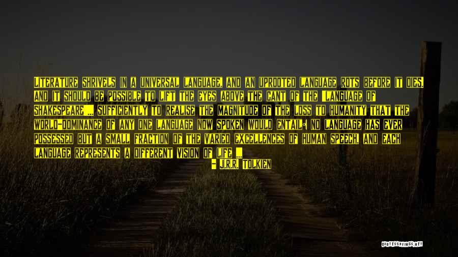 Language And Humanity Quotes By J.R.R. Tolkien Language And Humanity Quotes By J.R.R. Tolkien