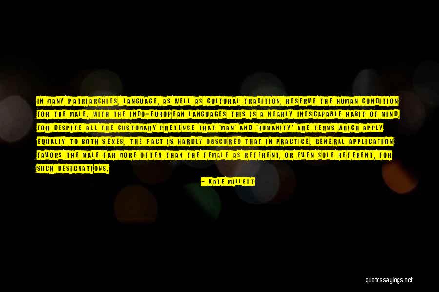 Language And Humanity Quotes By Kate Millett Language And Humanity Quotes By Kate Millett