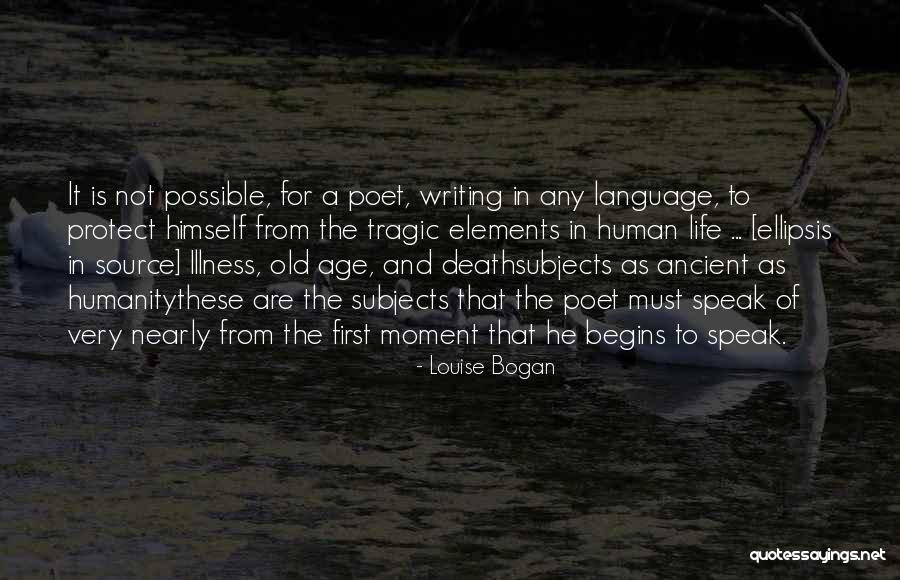 Language And Humanity Quotes By Louise Bogan