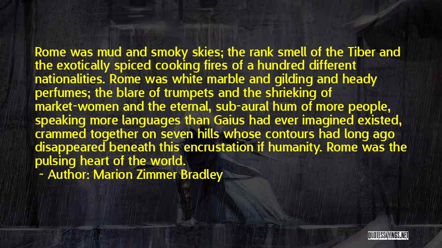 Language And Humanity Quotes By Marion Zimmer Bradley