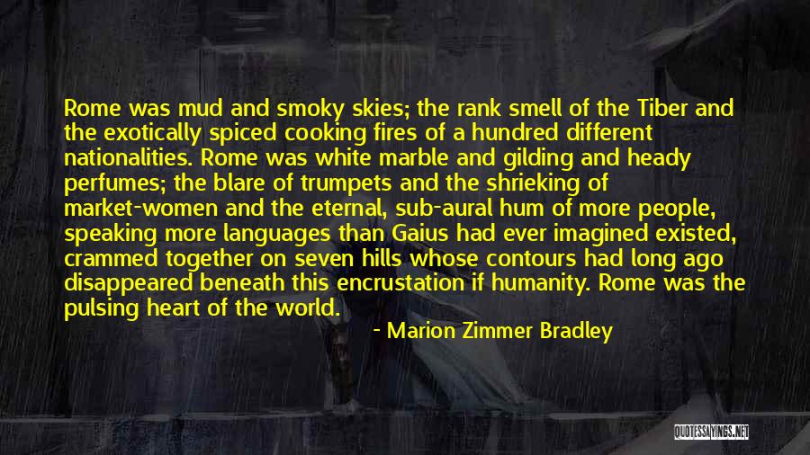 Language And Humanity Quotes By Marion Zimmer Bradley