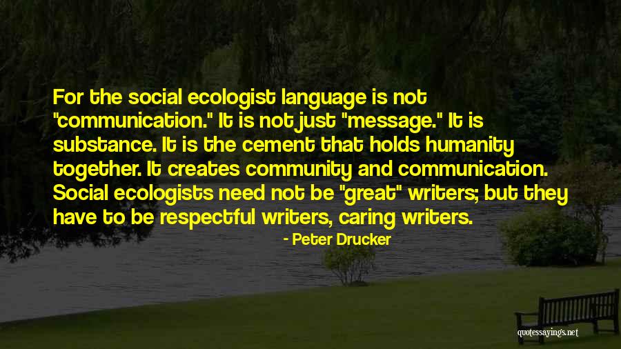 Language And Humanity Quotes By Peter Drucker