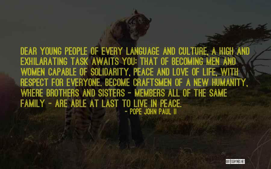 Language And Humanity Quotes By Pope John Paul II Language And Humanity Quotes By Pope John Paul II