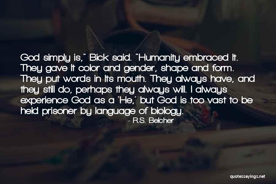 Language And Humanity Quotes By R.S. Belcher Language And Humanity Quotes By R.S. Belcher