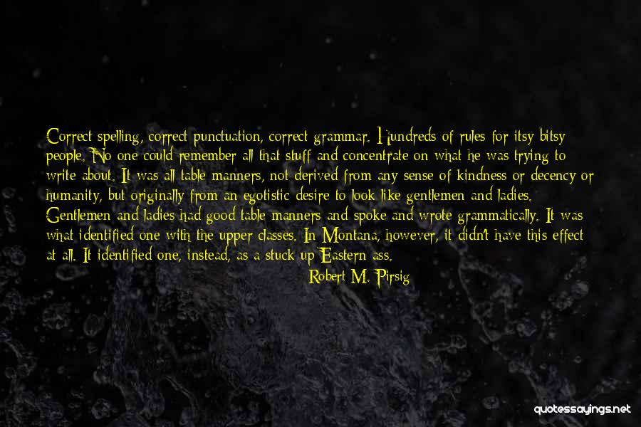 Language And Humanity Quotes By Robert M. Pirsig Language And Humanity Quotes By Robert M. Pirsig