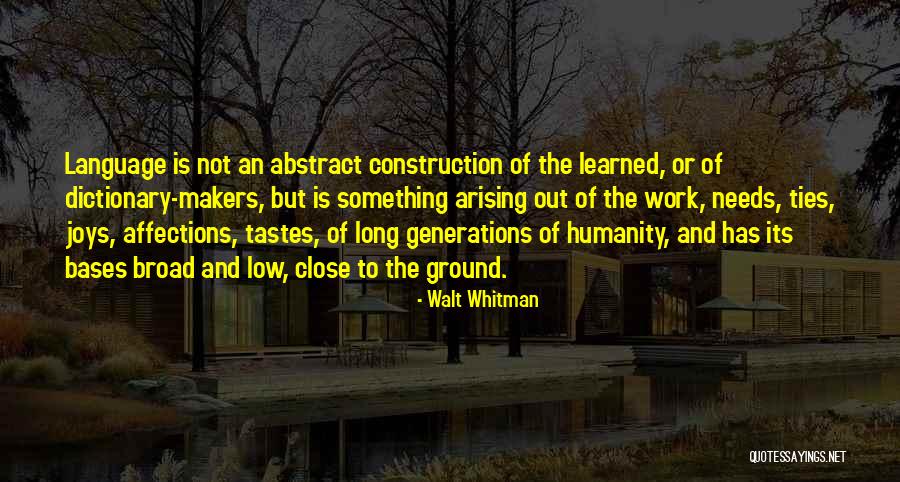 Language And Humanity Quotes By Walt Whitman