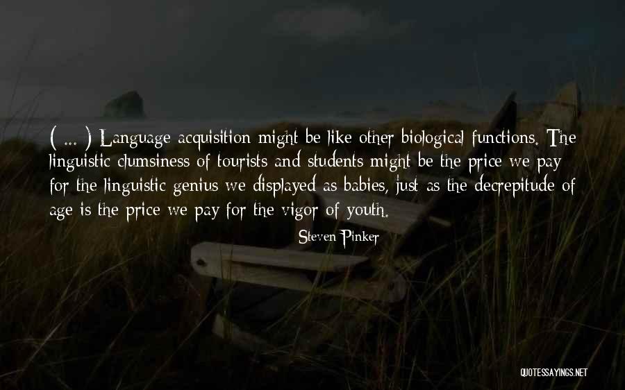 Language And Linguistics Quotes By Steven Pinker Language And Linguistics Quotes By Steven Pinker