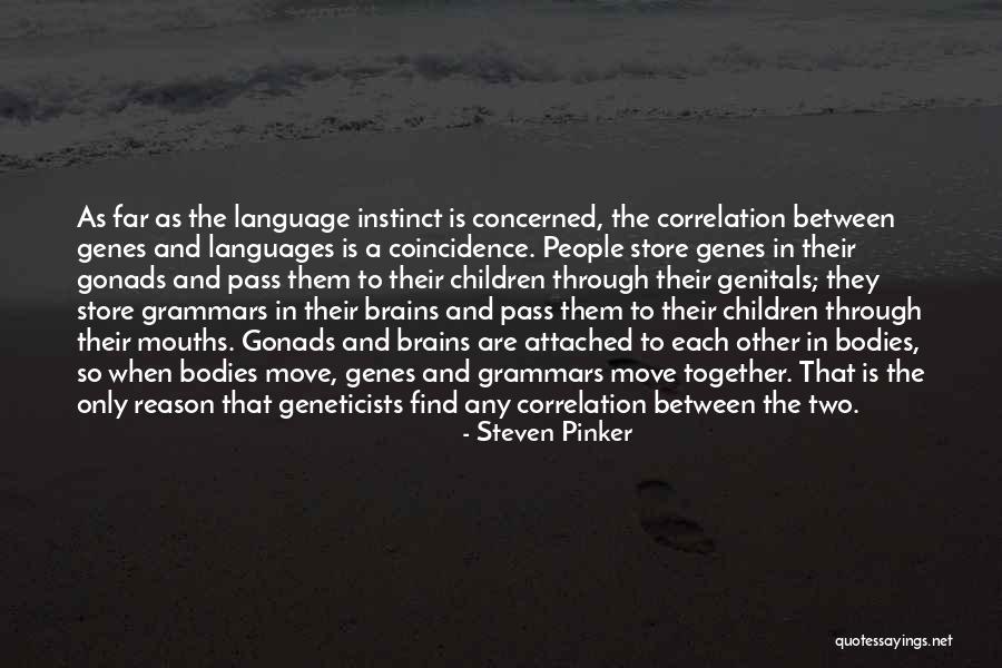 Language And Linguistics Quotes By Steven Pinker Language And Linguistics Quotes By Steven Pinker