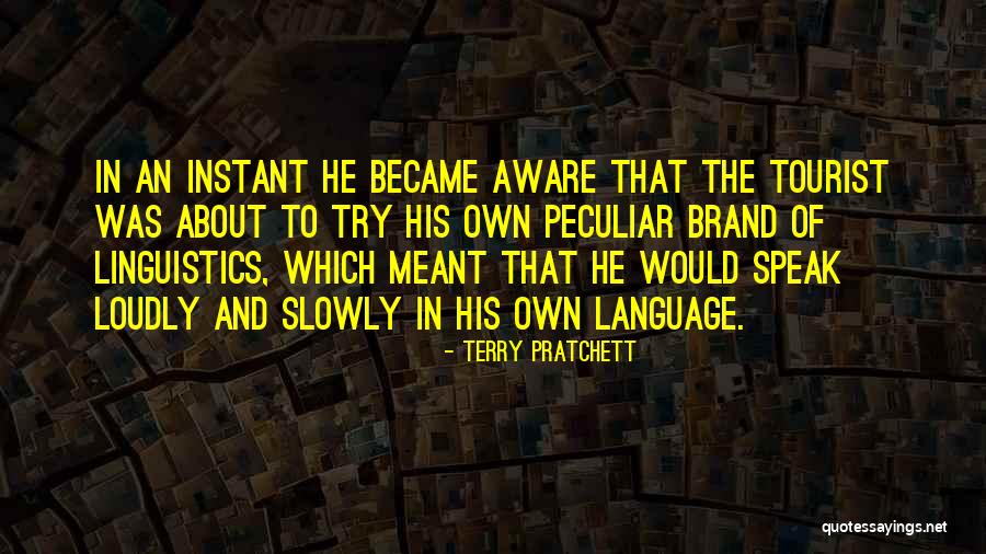 Language And Linguistics Quotes By Terry Pratchett Language And Linguistics Quotes By Terry Pratchett