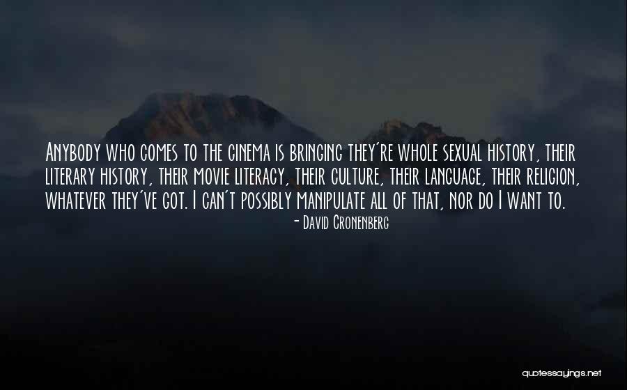 Language And Literacy Quotes By David Cronenberg Language And Literacy Quotes By David Cronenberg