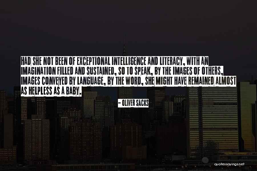 Language And Literacy Quotes By Oliver Sacks Language And Literacy Quotes By Oliver Sacks