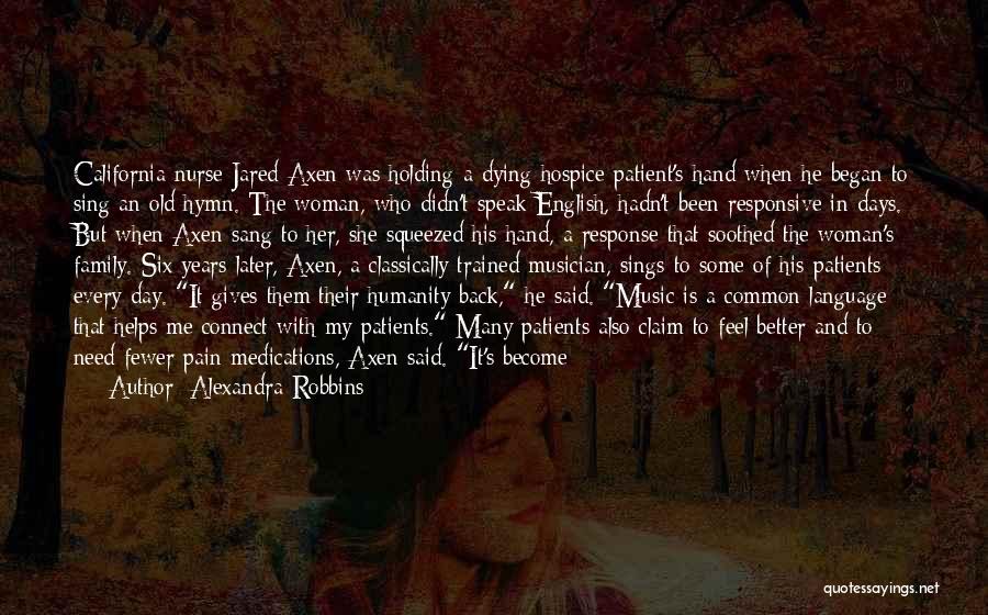 Language And Music Quotes By Alexandra Robbins