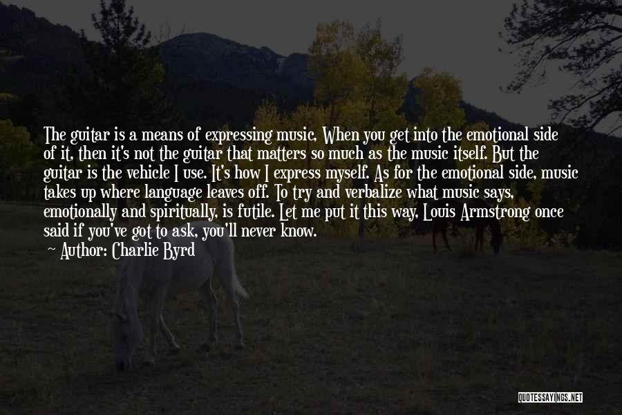 Language And Music Quotes By Charlie Byrd