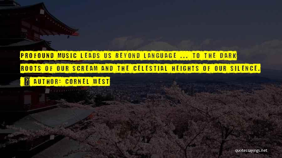 Language And Music Quotes By Cornel West