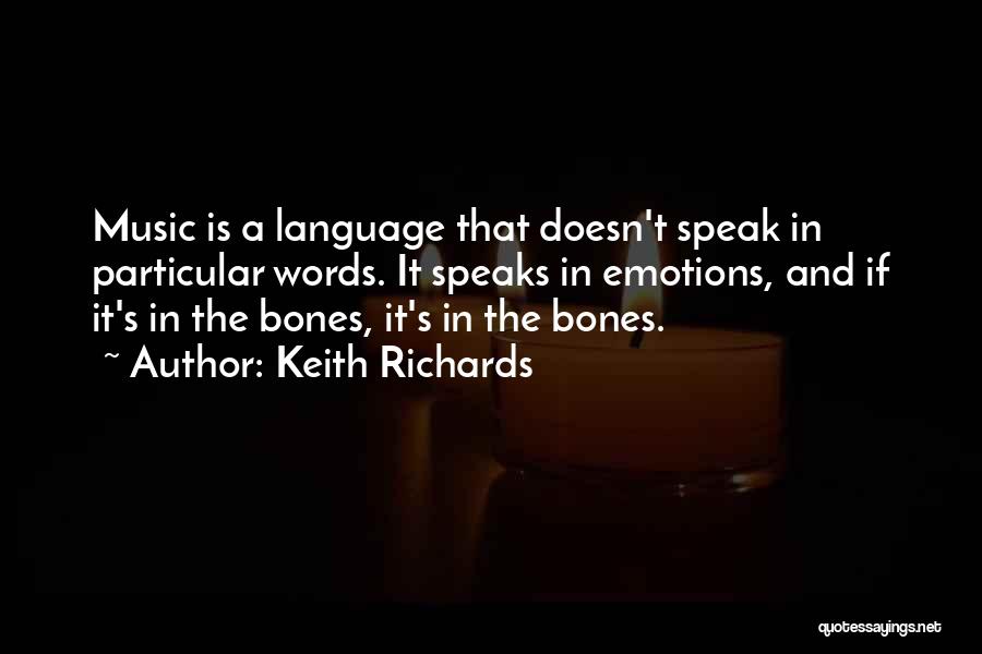 Language And Music Quotes By Keith Richards