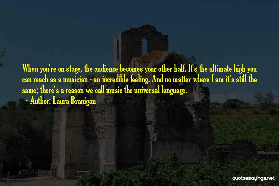 Language And Music Quotes By Laura Branigan