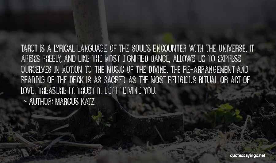 Language And Music Quotes By Marcus Katz