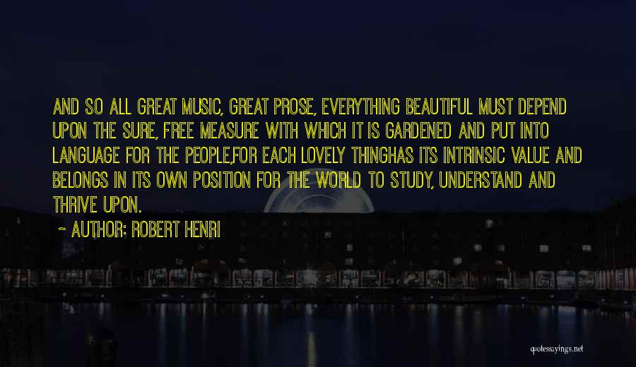 Language And Music Quotes By Robert Henri