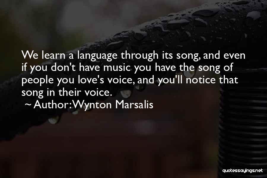 Language And Music Quotes By Wynton Marsalis