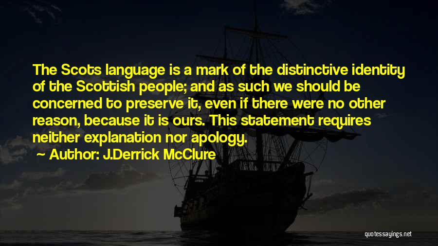 Language And National Identity Quotes By J.Derrick McClure