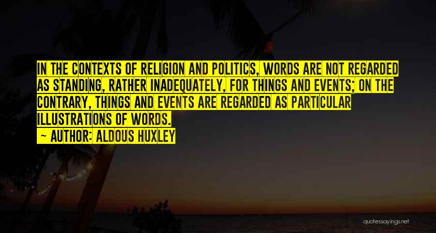 Language And Politics Quotes By Aldous Huxley