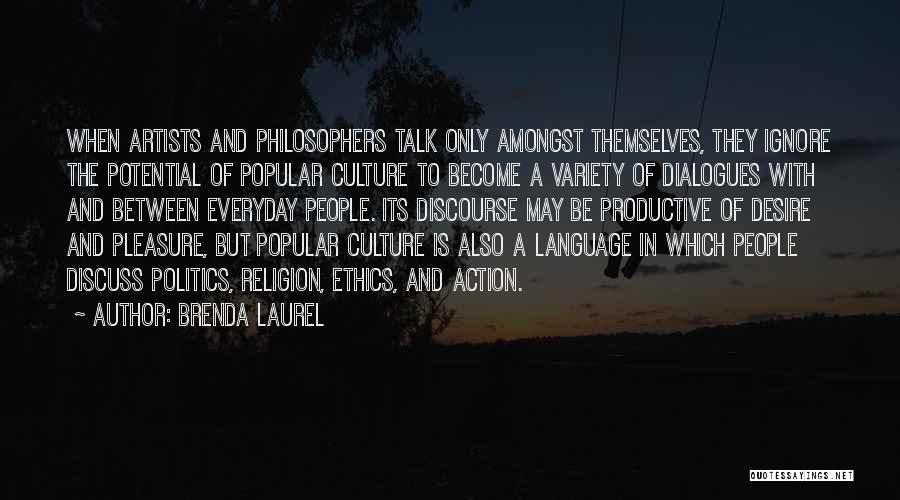 Language And Politics Quotes By Brenda Laurel