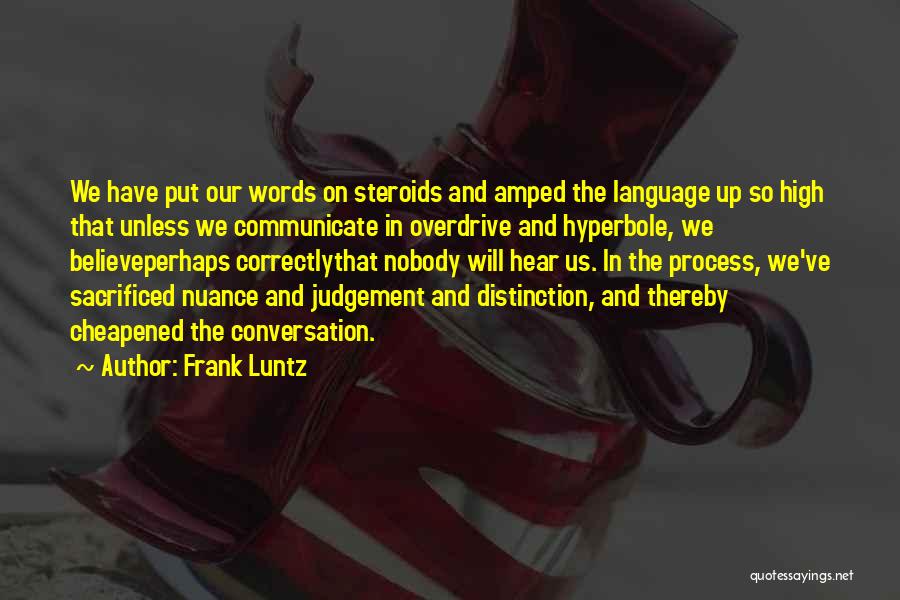 Language And Politics Quotes By Frank Luntz