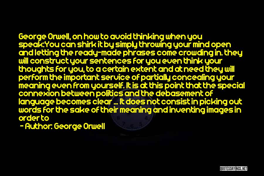 Language And Politics Quotes By George Orwell