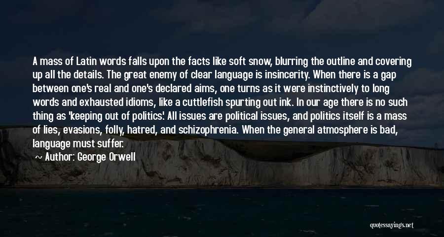 Language And Politics Quotes By George Orwell