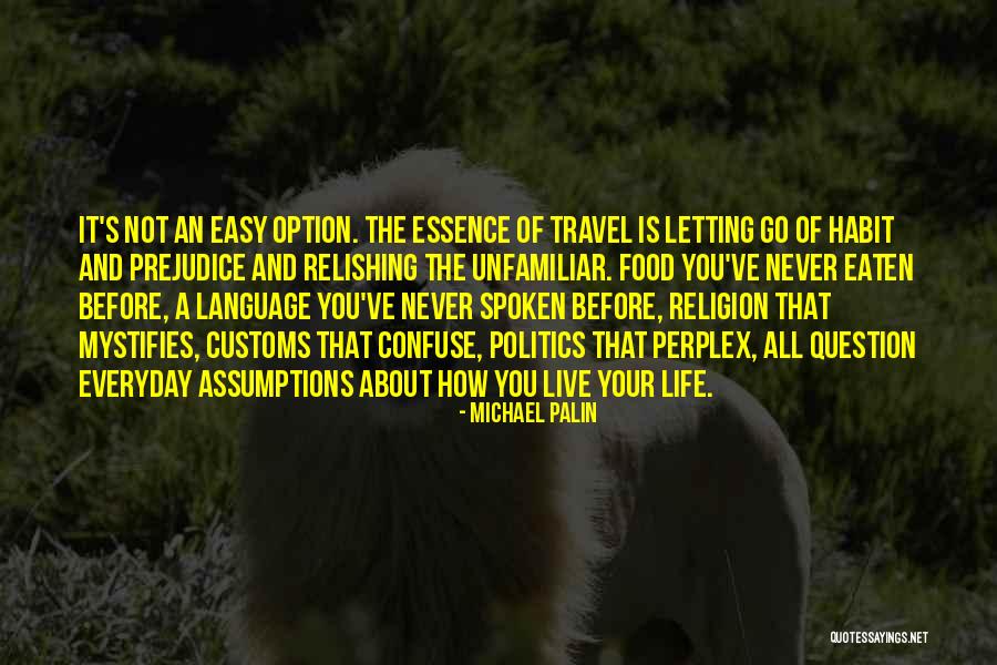 Language And Politics Quotes By Michael Palin