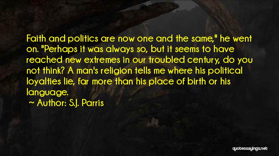 Language And Politics Quotes By S.J. Parris Language And Politics Quotes By S.J. Parris