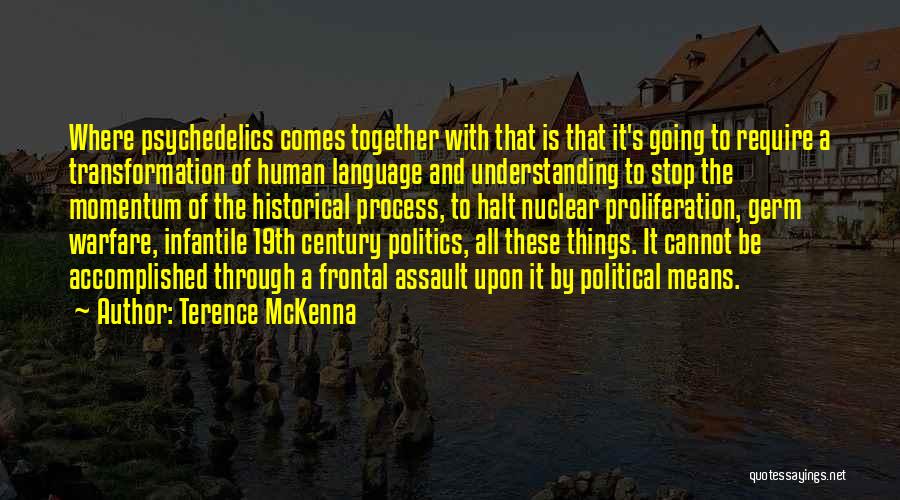 Language And Politics Quotes By Terence McKenna