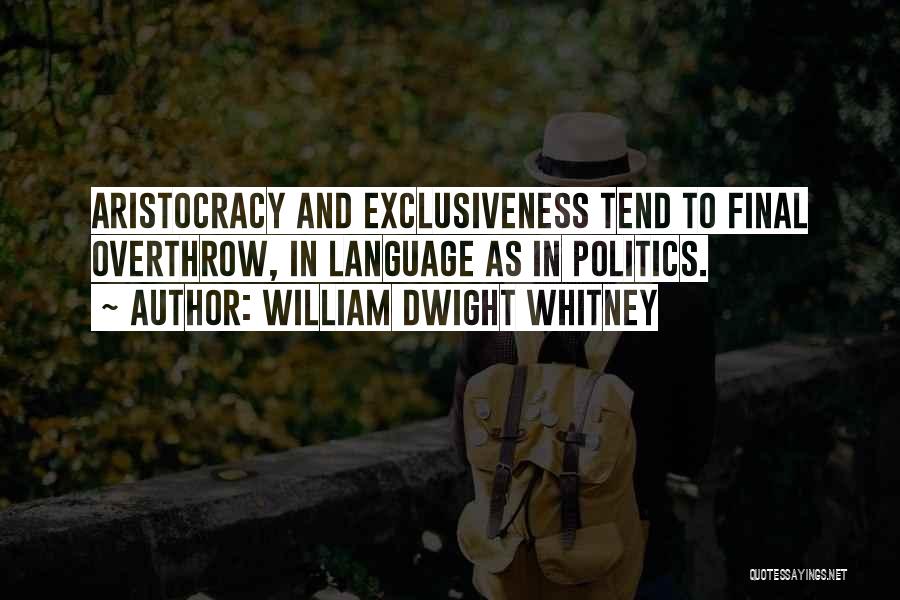 Language And Politics Quotes By William Dwight Whitney