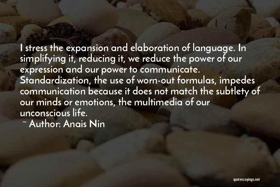 Language And Power Quotes By Anais Nin