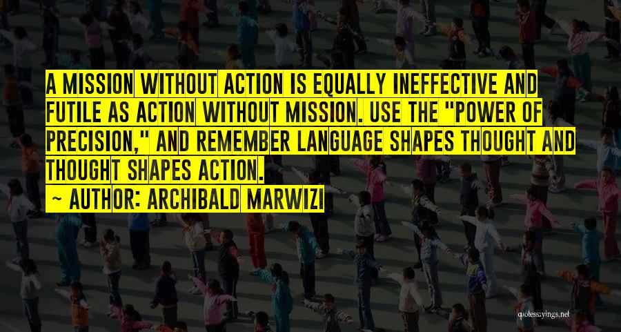 Language And Power Quotes By Archibald Marwizi