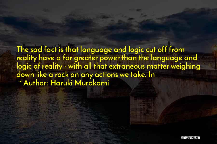 Language And Power Quotes By Haruki Murakami