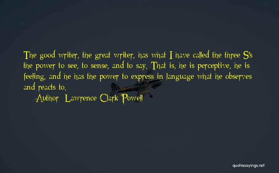 Language And Power Quotes By Lawrence Clark Powell