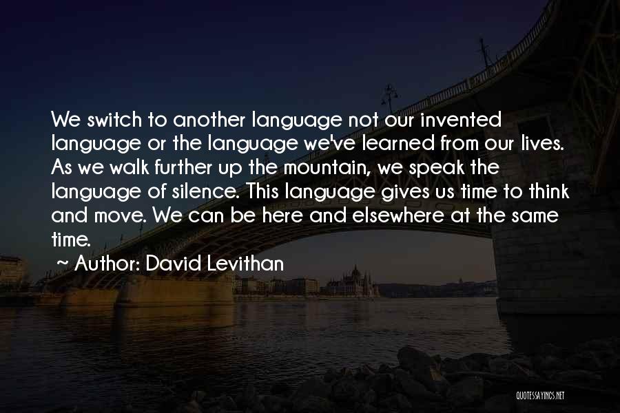 Language And Silence Quotes By David Levithan