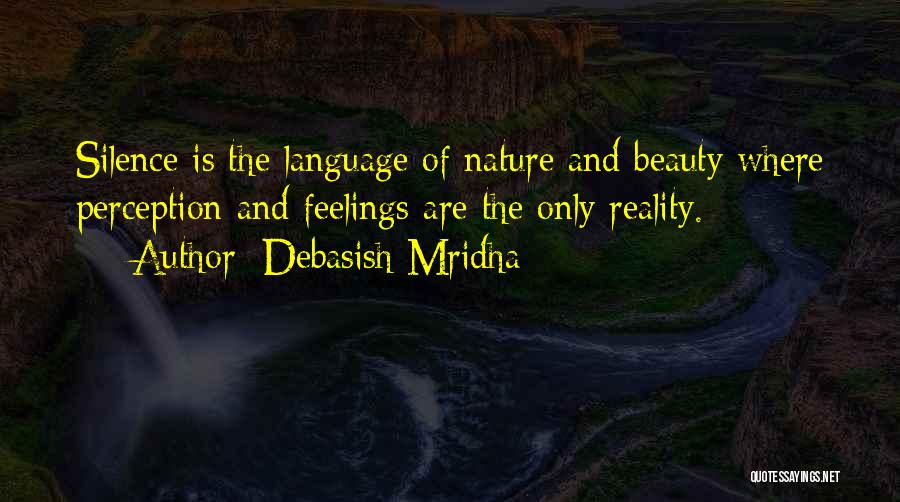 Language And Silence Quotes By Debasish Mridha