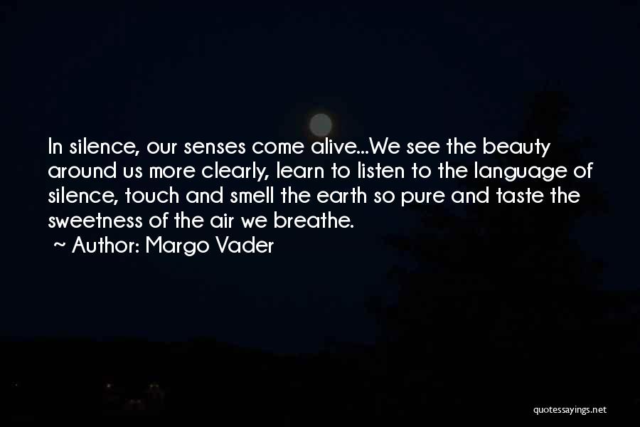 Language And Silence Quotes By Margo Vader