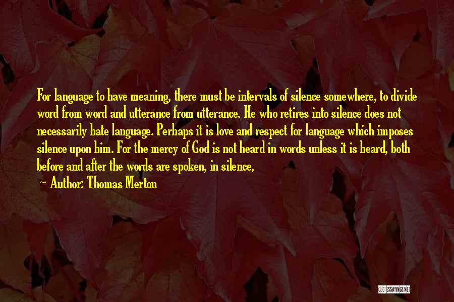 Language And Silence Quotes By Thomas Merton