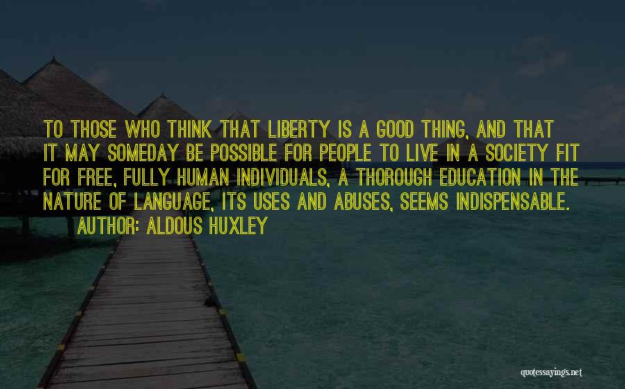 Language And Society Quotes By Aldous Huxley